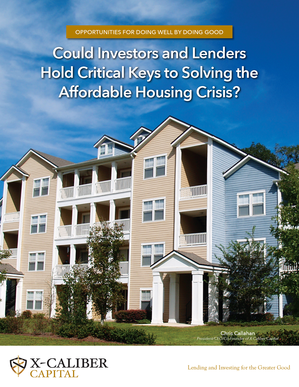 X-Caliber Capital’s CEO, Callahan, examines affordable housing crisis in new report